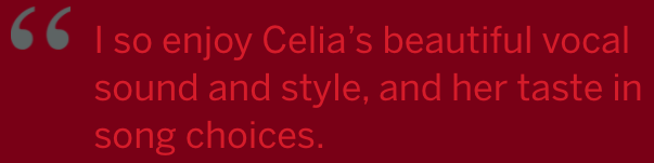 I so enjoy Celia's beautiful vocal sound and style, and her taste in sound choices - 