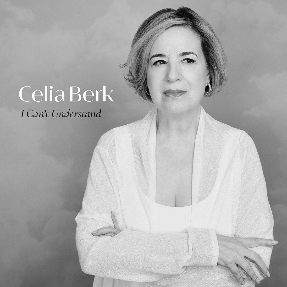 Celia Berk - I Can't Understand